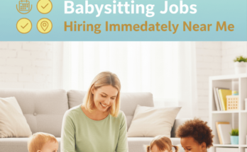 babysitting jobs hiring immediately near me